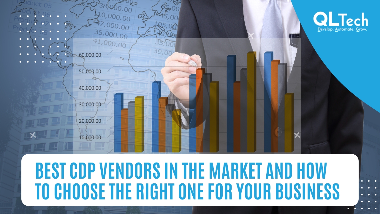 Best CDP vendors in the market and how to choose the right one for your business