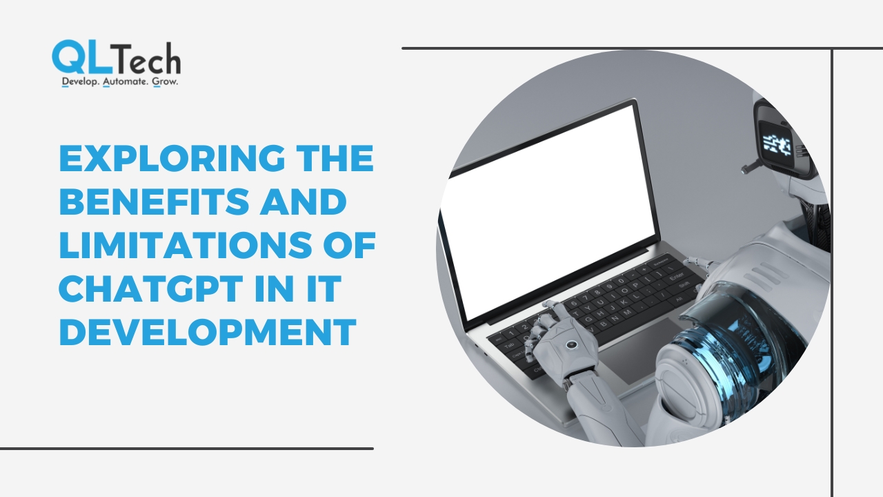 Exploring the benefits and limitations of chatGPT in IT development