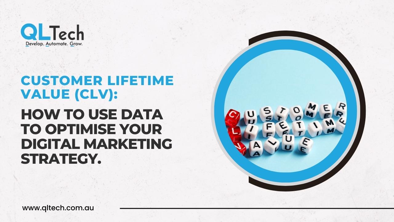 Customer Lifetime Value (CLV): How to Use Data to Optimise Your Digital Marketing Strategy