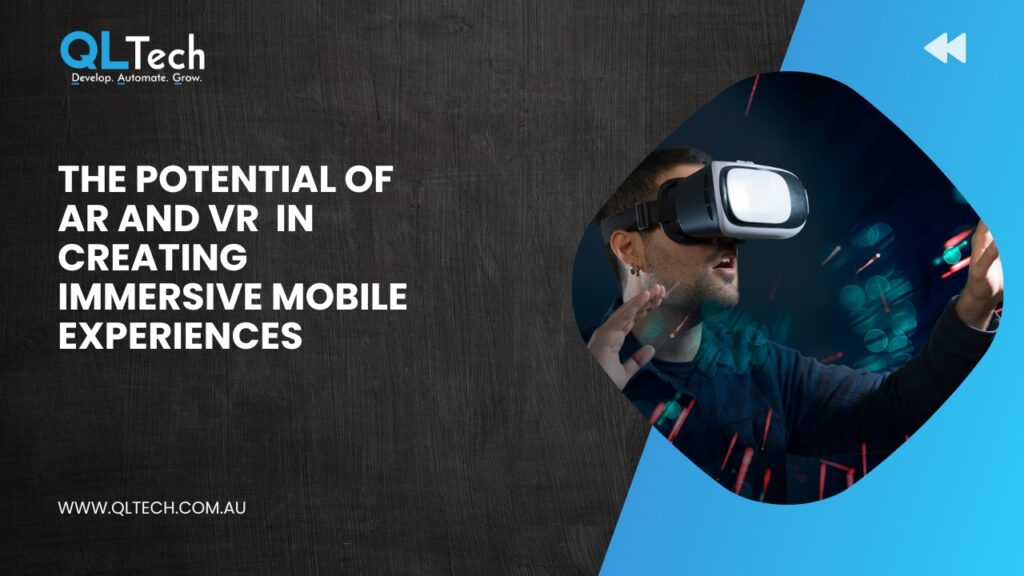The potential of AR and VR in creating immersive mobile experiences ...